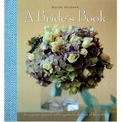 A Bride's Book: Organizer, Journal, and Keepsake for the Year of the Wedding