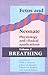 Fetus and Neonate: Physiology and Clinical Applications: Volume 2, Breathing (Fetus and Neonate: Physiology and Clinical Applications)