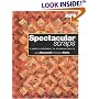 Spectacular Scraps: A Simple Approach to Stunning Quilts (Milner Craft)