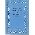 Indiana Magazine of History: Volume LXXVIII, Number 3, September 1982 by Lorna Lutes Sylvester