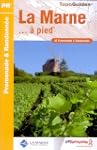 La Marne � pied : 42 Promenades et ra...