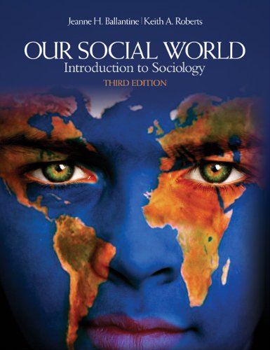 Textbook - Our Social World: Introduction to Sociology