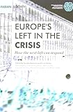 Europe's left in the crisis : how the next left can respond