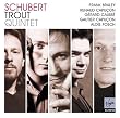 Schubert: Trout Quintet