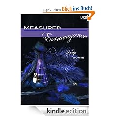 Measured Extravagance