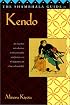 The Shambhala Guide to Kendo: Its Philosophy, History, and Spiritual Dimension