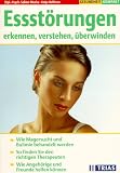 Essst&ouml;rungen erkennen, verstehen, &uuml;berwinden - Sabine Mucha, Katja Hoffmann