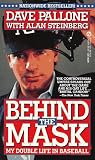 Behind the Mask: My Double Life in Baseball