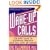 Wake-up Calls: You Don't Have to Sleepwalk Through Your Life, Love, or Career!