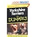 Yorkshire Terriers for Dummies (For Dummies (Lifestyles Paperback))