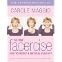 The New Facercise: Give Yourself a Natural Facelift