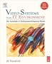 Video Systems in an IT Environment: The Essentials of Professional Networked Media