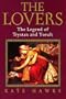 The Lovers: The Legend of Trystan and Yseult