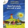 Les P'tites Poules : Nom d'une poule, on a vol� le soleil !