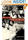 Bound for Freedom: Black Los Angeles in Jim Crow America (George Gund Foundation Imprint in African American Studies)