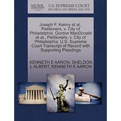 Joseph F. Kenny et al., Petitioners, V. City of Philadelphia. Gordon MacDonald et al., Petitioners, V. City of Philadelphia. U.S. Supreme Court Transc