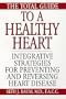 The Total Guide To A Healthy Heart: Integrative Strategies for Preventing and Reversing Heart Disease