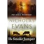 The Smoke Jumper. A dazzling novel. von Nicholas Evans