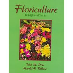 Floriculture: Principles and Species