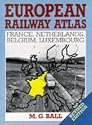 European Railway Atlas: France, Netherlands, Belgium, Luxembourg