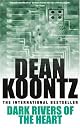 Dark Rivers of the Heart (Dean Koontz)