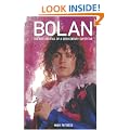 Bolan: The Rise and Fall of a 20th Century Superstar