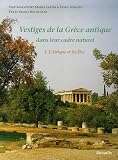 Vestiges de la Gr�ce antique dans leur cadre naturel : Tome 1, L'Attique et les Iles