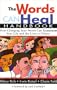 The Words Can Heal Handbook: How Changing Your Words Can Transform Your Life and the Lives of Others