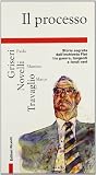Il processo. Storia segreta dell'inchiesta Romiti: guerre, tangenti e fondi neri Fiat (Primo piano)