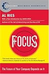Focus : The Future of Your Company Depends on It (HarperBusiness Essentials)