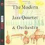 Modern Jazz Quartet & Orchestr