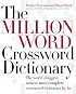 The Million Word Crossword Dictionary