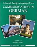 Communicating in German: Intermediate Level (Foreign Language)