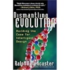 Click here to buy Dismantling Evolution: Building the Case for Intelligent Design (Examine the Evidence) by  Ralph O. Muncaster.