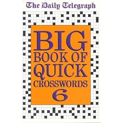 "Daily Telegraph" Big Book of Quick Crosswords: No.6 (Daily Telegraph)