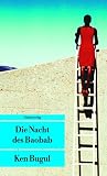 Die Nacht des Baobab: Eine Afrikanerin in Europa