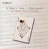A Joker's Tales: 21st-Century Music for Recorder CD