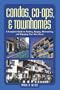 Condos, Co-ops, and Townhomes: A Complete Guide to Finding, Buying, Maintaining, and Enjoying Your New Home