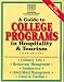 A Guide to College Programs in Hospitality and Tourism (5th ed)