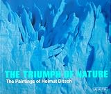 The Triumph of Nature: The Paintings of Helmut Ditsch