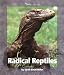 Watts Library: Radical Reptiles