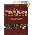 The Whole Foods Market Cookbook: A Guide to Natural Foods with 350 Recipes