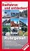  : Radfahren und entdecken! Ruhrgebiet. 12 Rundtouren. 500 spannende Kilometer