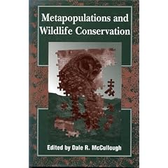 Metapopulations and Wildlife Conservation