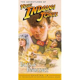 Adventures of Young Indiana Jones, Chapter 16 - Tales of Innocence [VHS]