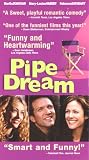 Pipe Dream