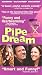 VHS : Pipe Dream