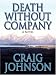 Death Without Company (Walt Longmire, #2)
