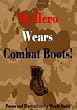 My Hero Wears Combat Boots