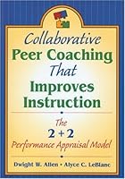 Collaborative Peer Coaching That Improves Instruction: The 2 + 2 Performance Appraisal Model